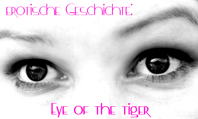 erotische swingerclub geschichte - eye of the tiger