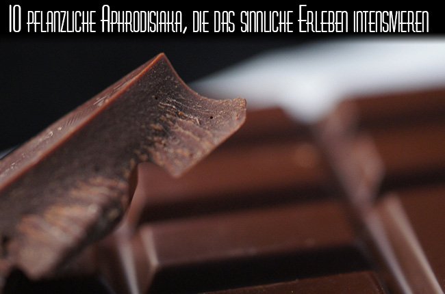 10 pflanzliche Aphrodisiaka, die die Sinnlichkeit verstärken