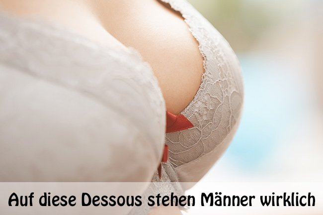 Auf diese Dessous stehen Männer wirklich - Swingerclubs