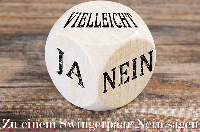 swingerpaar nein sagen