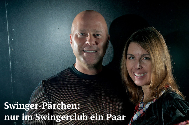Swinger-Pärchen: nur im Swingerclub ein Paar - swingerclubs.de